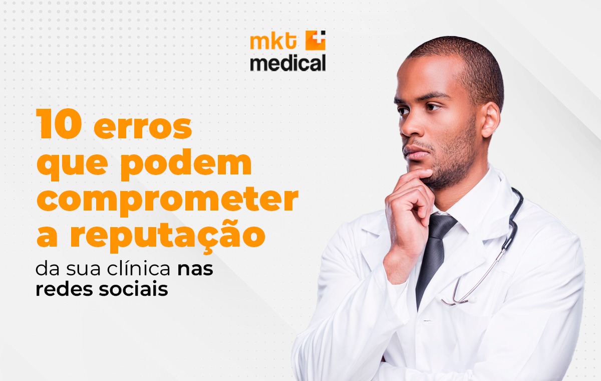 10 erros que podem comprometer a reputação da sua clínica nas redes sociais